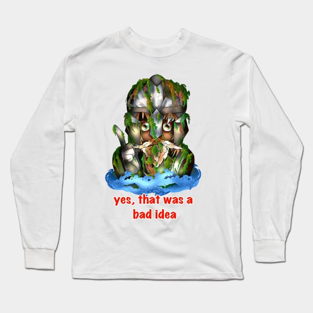 yes that was a bad idea Long Sleeve T-Shirt by cuisinecat